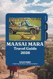 MAASAI MARA TRAVEL GUIDE 2026