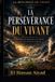 La Independently Published La Résilience Du Vivant-La Persévérance du Vivant Paperback