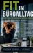 Fit Books on Demand Fit im Büroalltag