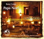 Sonic Rendezvous Papa Noel - Cafe Noir (CD)