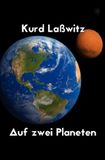 Auf zwei Planeten: Buch 1 und 2