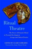 Ritual Theatre - Theatre Of Healing