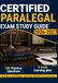 CERTIFIED PARALEGAL EXAM STUDY GUIDE 2026–2027: 300 Practice Questions & Rationales for Legal Procedures and Case Analysis with a 6-Week Study Plan