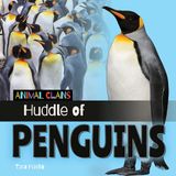 Huddle Animal Clans- Huddle of Penguins