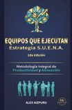 Equipos que ejecutan: Estrategia S.U.E.N.A.