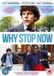 Why High Fliers Films Limited Why Stop Now / DVD / N/A / N/A