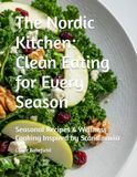 The Nordic Kitchen: Clean Eating for Every Season
