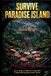 SURVIVE PARADISE ISLAND: ALL IN: Vegas to Manila to Costa Rica, A Texas Hold'em Action Thriller With High Stakes, Sexy And Alluring Hosts, A Deadly Game Of Survival!