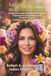 Let Your Inner Beauty Blossom: A Woman’s Guide to Aesthetic Procedures including the Latest Advances in Cosmetic Surgery and Non-surgical Enhancements