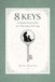 8 Keys: A Simple Framework for Thriving as You Age