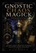 Gnostic Magick- Gnostic Chaos Magick Paperback