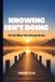 KNOWING ISN'T DOING: Act On What You Already Know