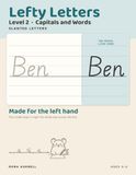 Lefty Letters: Slanted Letters, Level 2: Capitals and Words — Handwriting for Left-Handed Children, with the Model Letter on the Right Where Your Hand Cannot Cover It