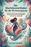 Der Bol Der Überlebensleitfaden für die Perimenopause