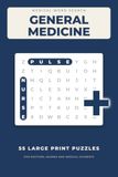 Medical Word Search: 55 Large Print Puzzles for Doctors, Nurses and Medical Students