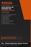 Guía Básica de Seguros en Estados Unidos: Protegiendo tu Familia, tu Auto y tu Patrimonio