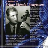 Tribute Danacord A Tribute To Erling Blondal Bengtsson - The Danish Radio Recordings 1958-1998