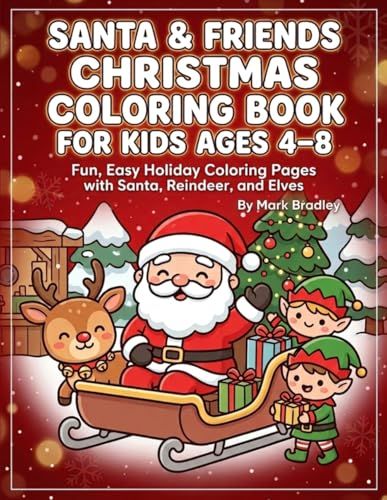 Santa & Friends Christmas Coloring Book for Kids Ages 4–8