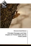 Climate Noor Publishing Climate Changes and their impact on Forest trees and its insect pests Paperback