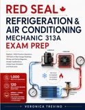 Red Seal Refrigeration and Air Conditioning Mechanic 313A Exam Prep