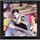 Robert Palmer Addictions, Vol. 1