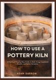 How Independently Published How To Use A Pottery Kiln