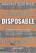 Disposable: An Aggressive Catharsis Ledger for Sudden Corporate Layoffs, Wage Theft, and Career Betrayal