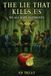 The Elephant Wisdom Press The Lie That Kills Us Paperback