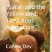 Sarah and the Yellow Bird: The Circus Adventure
