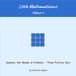 Little Mathematicians Volume 4 - Practice Supplement: Symbols, Bar Models & Problems - Three Practice Sets (Ages 6-8)