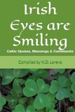 Irish Eyes are Smiling: Celtic Quotes, Blessings & Comebacks