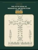 The Study-Book of Mediaeval Architecture and Art — Volume IV