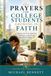 PRAYERS FOR COLLEGE STUDENTS GROWING IN FAITH: Finding God in the Questions, Challenges, and Everyday Moments of College Life