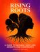 Rising Roots