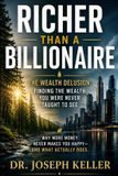 Richer Libri GmbH Richer Than a Billionaire and The Wealth Delusion