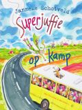 Superjuffie 6 - Superjuffie en camp