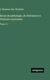 Revue de philologie, de littérature et d'histoire anciennes: Tome 13