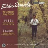 Sonic Rendezvous Eddie Daniels & The Composers String Quartet - Brahms: Clarinet Quintet, Op 115 | Weber: Clarinet Quintet, Op 34 (CD)