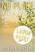 No Place Like Home: Small Town, Friends to Lovers Romance