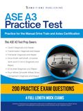 ASE A3 Practice Test: Practical Exam Review with 200 Realistic Practice Questions, 4 Full-Length Practice Tests, Clear Answer Explanations, and Study Tips for Manual Drive Train and Axles