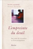 L'empreinte du deuil: Des mots de réconfort et d'encouragement