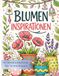 Blumen Inspirationen: Ausmalbuch mit 45 floralen Motiven - Blühende Pflanzen und Gartenideen zur kreativen Entspannung