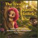 The Treasure of the Sunlit Hollow: A Story About Gratitude, Contentment, and a Thankful Heart