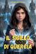 Il Sigillo di Quercia: Un libro di avventura per ragazzi 9-12 anni
