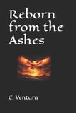 Reborn Libri GmbH Reborn from the Ashes Paperback