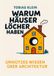 Warum tolino media Warum Häuser Löcher haben