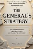 The General's Strategy: Ancient Principles of Competition, Conflict, and Conquest Paperback