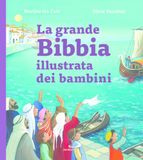 La grande Bibbia illustrata dei bambini