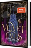Velvet-Dilogie Julia Dippel Velvet-Dilogie 1: Velvet Falls, but the Gods forgot to die