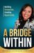 A Libri GmbH A Bridge Within Paperback